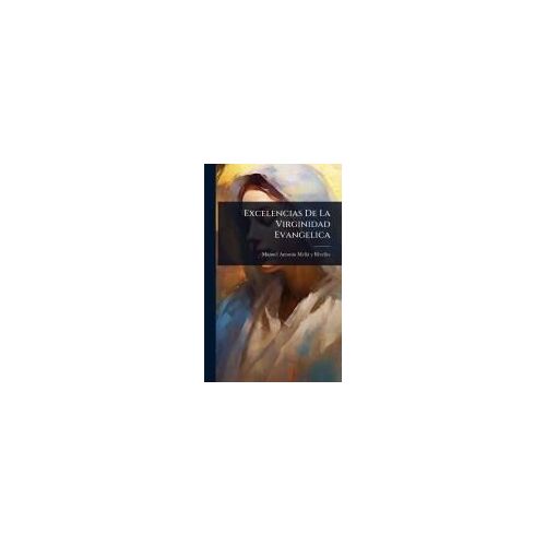 Excelencias De La Virginidad Evangelica