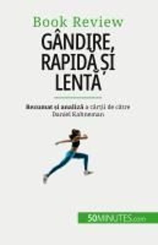 Gândire, Rapid¿ ¿I Lent¿