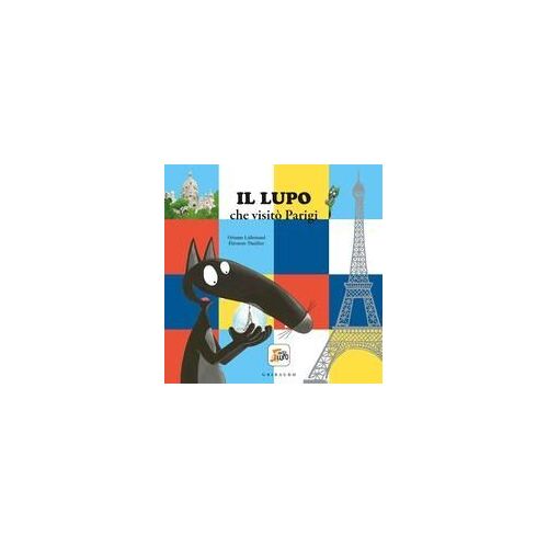 Il Lupo Che Visitò Parigi. Amico Lupo