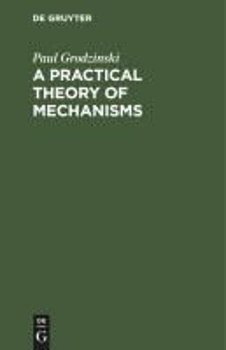 A Practical Theory Of Mechanisms