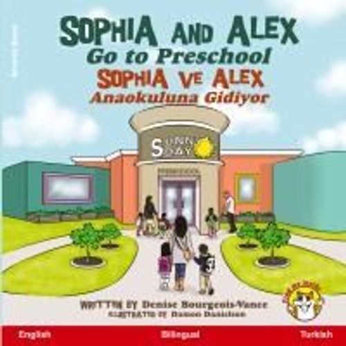 Sophia And Alex Go To Preschool