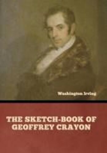 The Sketch-Book Of Geoffrey Crayon