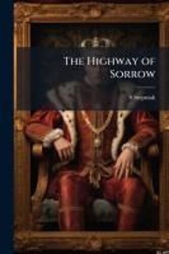 The Highway Of Sorrow