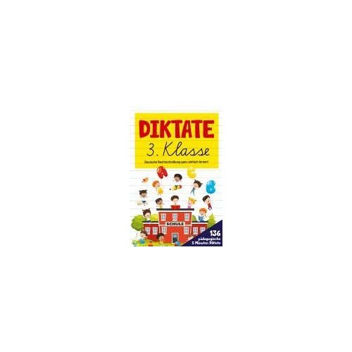 Diktate 3. Klasse! Übungsheft Für Gute Schulnoten!