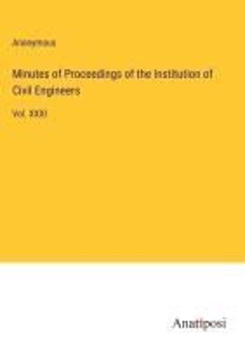 Minutes Of Proceedings Of The Institution Of Civil Engineers
