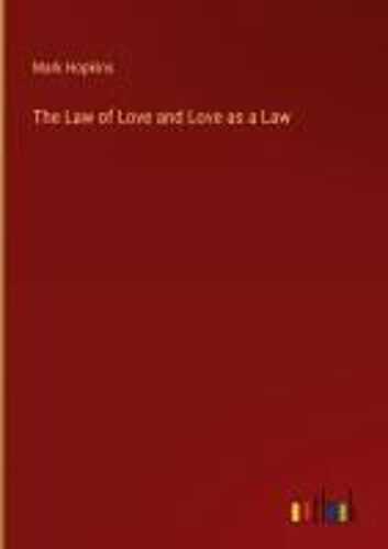 The Law Of Love And Love As A Law