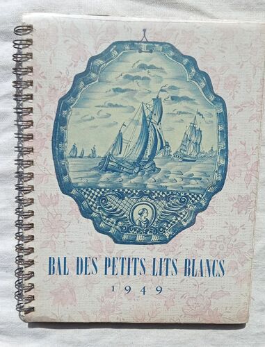 (Collectif), Le Bal Des Petits Lits Blancs, Au Casino Du Palm-Beach De Cannes, Le Jeudi 11 Août 1949 : Plaquette De Présentation Éditée Par Sneb Publicité