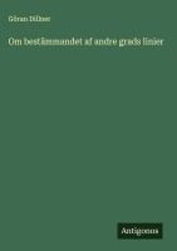 Om Bestämmandet Af Andre Grads Linier