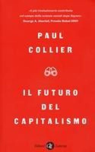 Il Futuro Del Capitalismo. Fronteggiare Le Nuove Ansie