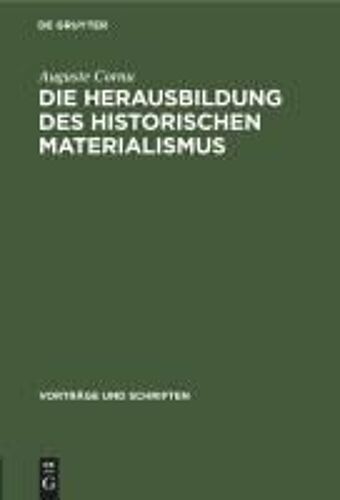 Die Herausbildung Des Historischen Materialismus