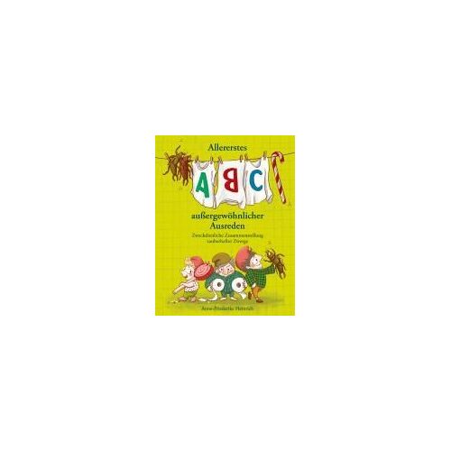 Allererstes Abc Aussergewöhnlicher Ausreden