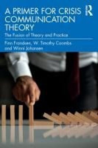 A Primer For Crisis Communication Theory