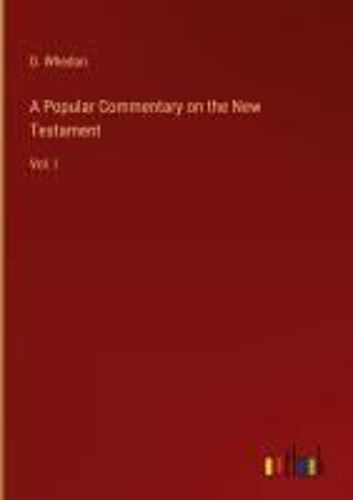 A Popular Commentary On The New Testament