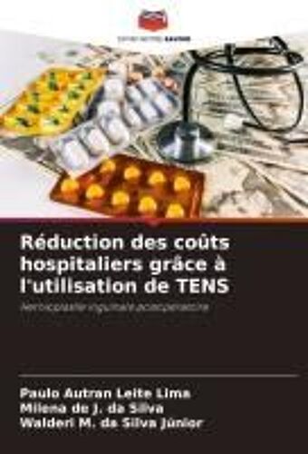 Réduction Des Coûts Hospitaliers Grâce À L'utilisation De Tens