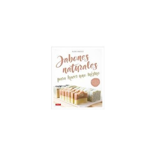Jabones Naturales Para Hacer Uno Mismo