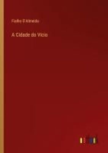 A Cidade Do Vicio