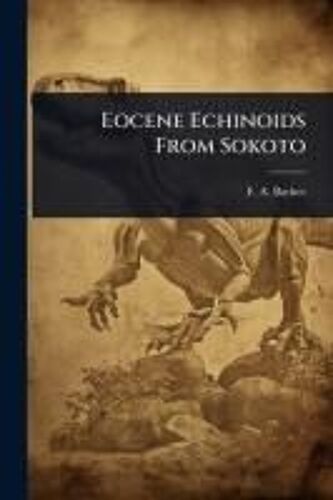 Eocene Echinoids From Sokoto