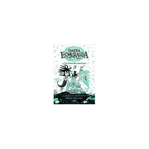 Sirena Esmeralda Y Los Duendes Marinos (La Sirena Esmeralda)