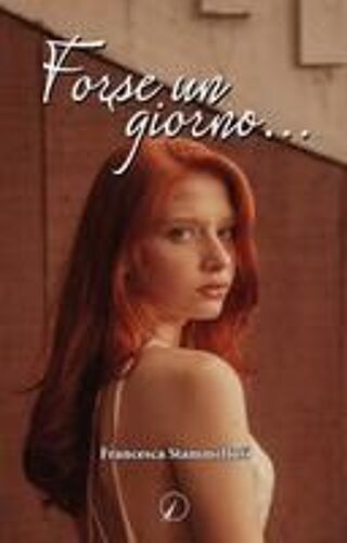 Forse Un Giorno...