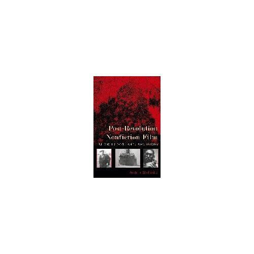 Post-Revolution Nonfiction Film