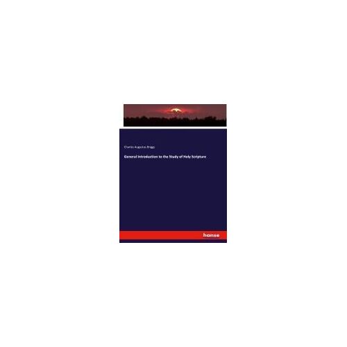 General Introduction To The Study Of Holy Scripture