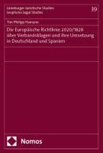 Die Europäische Richtlinie 2020/1828 Über Verbandsklagen Und Ihre Umsetzung In Deutschland Und Spanien