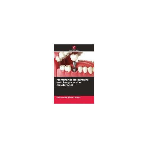 Membranas De Barreira Em Cirurgia Oral E Maxilofacial