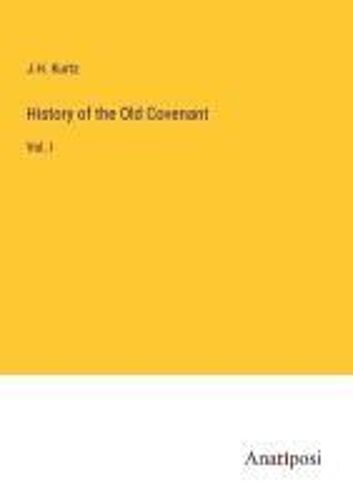 History Of The Old Covenant