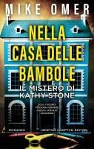 Nella Casa Delle Bambole. Il Mistero Di Kathy Stone
