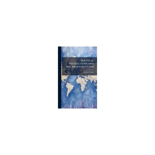 Political Interactions And The Arab Sub-System