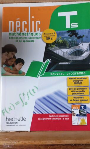 Declic Mathématiques Enseignement Spécifique Et De Spécialité Ts