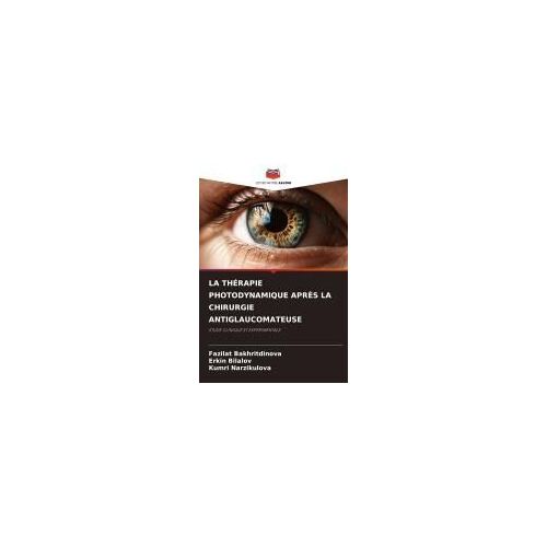 La Thérapie Photodynamique Après La Chirurgie Antiglaucomateuse