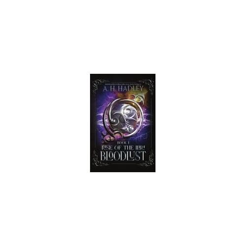 Bloodlust (Rise Of The Iliri)