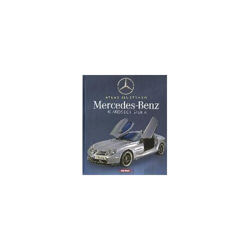 Mercedes-Benz. 100 Años De Historia