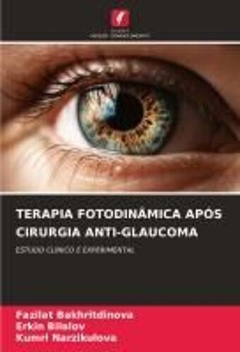 Terapia Fotodinâmica Após Cirurgia Anti-Glaucoma