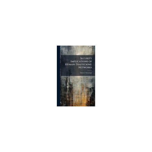 Security Implications Of Human-Trafficking Networks