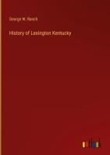 History Of Lexington Kentucky