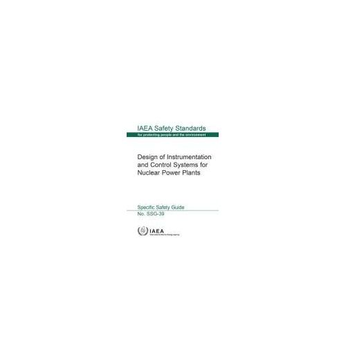 Design Of Instrumentation And Control Systems For Nuclear Power Plants