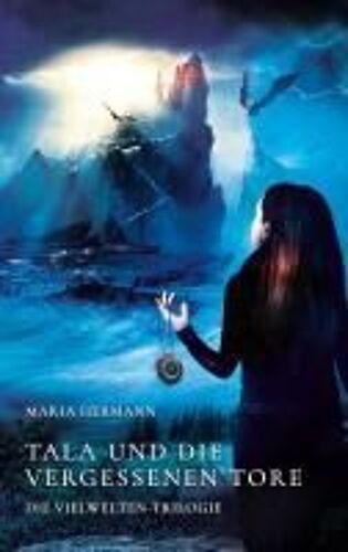 Tala Und Die Vergessenen Tore