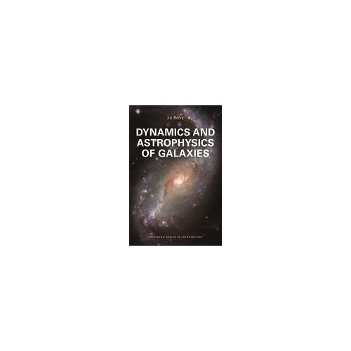Dynamics And Astrophysics Of Galaxies