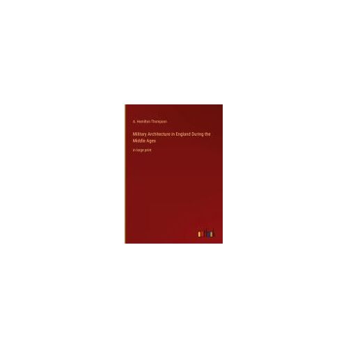 Military Architecture In England During The Middle Ages