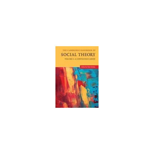 The Cambridge Handbook Of Social Theory