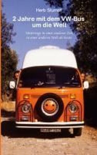 2 Jahre Mit Dem Vw-Bus Um Die Welt