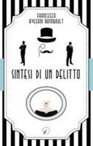 Sintesi Di Un Delitto