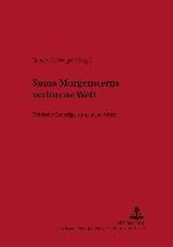 Soma Morgensterns Verlorene Welt