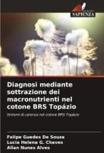 Diagnosi Mediante Sottrazione Dei Macronutrienti Nel Cotone Brs Topázio