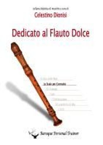 Dedicato Al Flauto Dolce - Le Scale Per Contralto