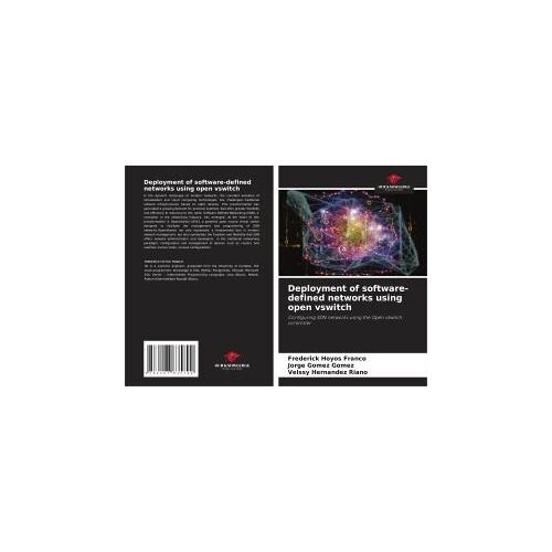 Deployment Of Software-Defined Networks Using Open Vswitch