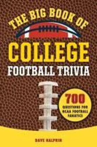 The Big Book Of College Football Trivia