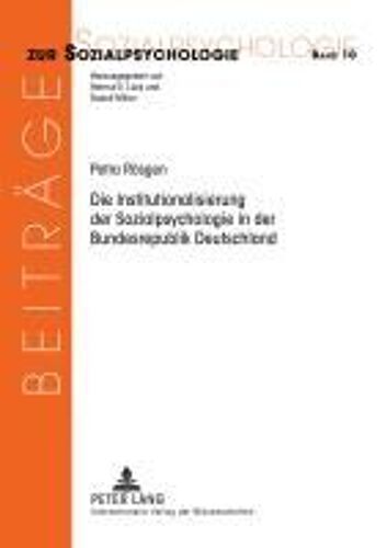 Die Institutionalisierung Der Sozialpsychologie In Der Bundesrepublik Deutschland